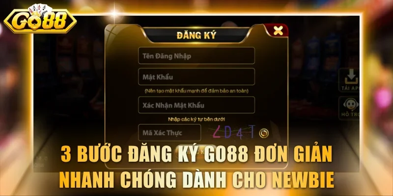 3 bước đăng ký GO88 đơn giản nhanh chóng dành cho newbie