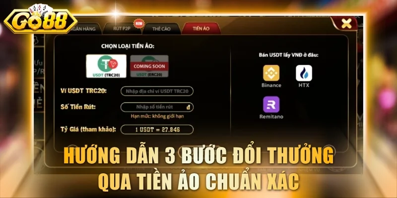 Hướng dẫn 3 bước đổi thưởng qua tiền ảo chuẩn xác