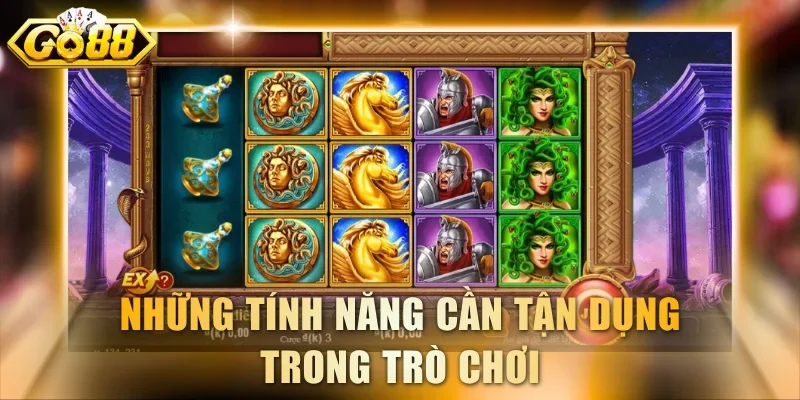 Những tính năng cần tận dụng trong trò chơi