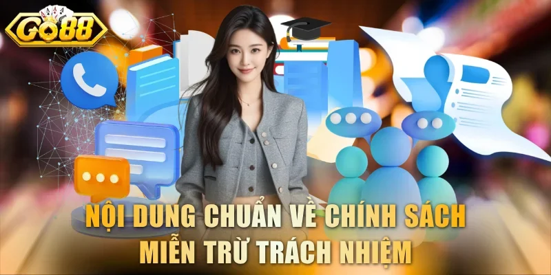 Nội dung chuẩn về chính sách miễn trừ trách nhiệm